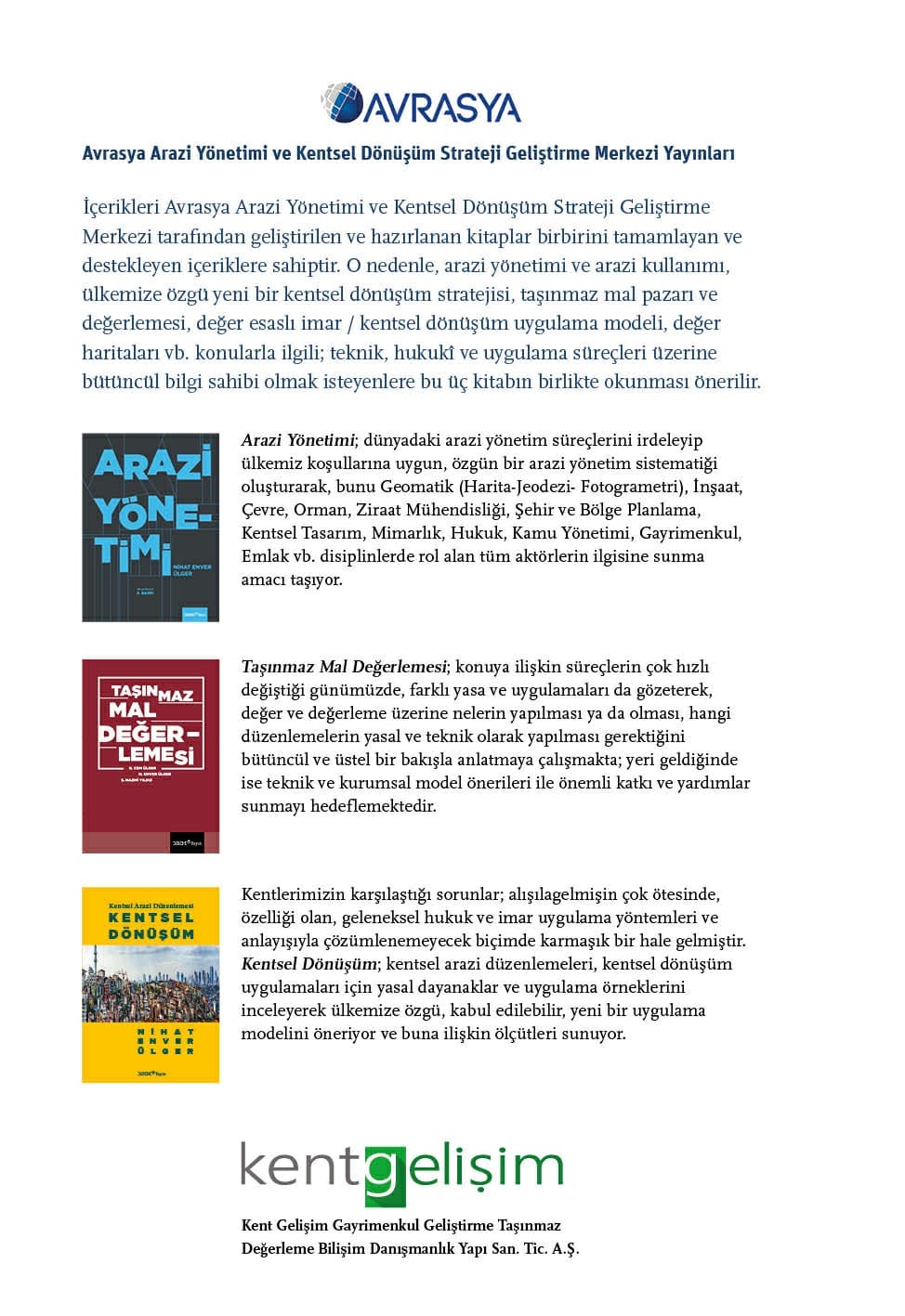 Avrasya Arazi Yönetimi ve Kentsel Dönüşüm Strateji Geliştirme Merkezi yayınları tanıtım sayfası: Arazi Yönetimi, Taşınmaz Mal Değerlemesi ve Kentsel Dönüşüm kitapları