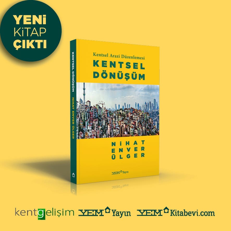 Kentsel Dönüşüm – Kentsel Arazi Düzenlemesi kitabının kapağı — Nihat Enver Ülger, YEM Yayın